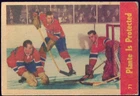 1955-56 PARKHURST MONTREAL CANADIENS "PLANTE IS PROTECTED" #71 GRADE P-F-GOOD-E