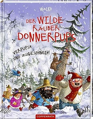 Der wilde Räuber Donnerpups (Bd. 6): Verpupst und zugeschneit! Buch Coppenrath