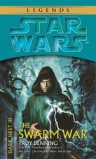 Troy Denning The Swarm War: Star Wars Legends (Dark Nest, Book III (Taschenbuch)