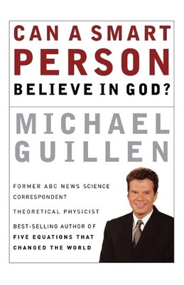 Michael Guillen Can a Smart Person Believe in God? (Taschenbuch)