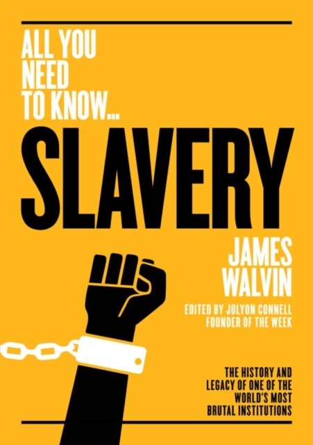 Slavery by James Walvin (Paperback Book)