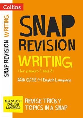 Collins Snap Revision  Writing (for papers 1 and 2): AQA GCSE English Language