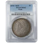 1878 7/8TF Weak Morgan Silver Dollar MS 62 PCGS Uncirculated SKU:CP925