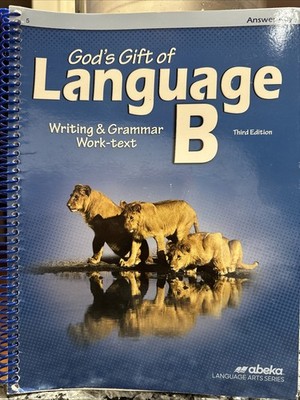 Abeka Language B Student Writing & Grammar Work-text Third Edition Answer Key