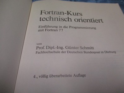 Schmitt , Einführung in die Programmierung mit Fortran 77 , Fachbuch , F - H