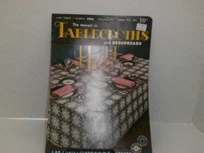 The Newest in Tablecloths and Bedspreads Book No. 295 The Spool Cotton Co 1952