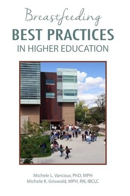 Breastfeeding Best Practices in Higher Education by Michel K. Griswold and ...