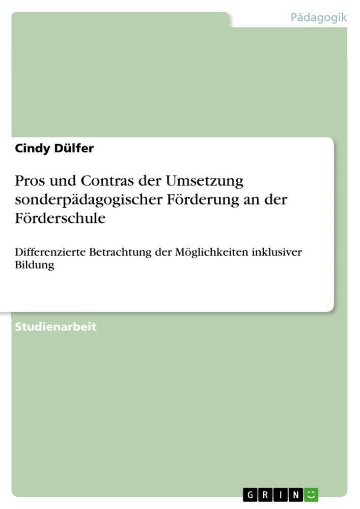 Thumbnail - Cindy Dülfer | Pros Und Contras Der Umsetzung Sonderpädagogischer