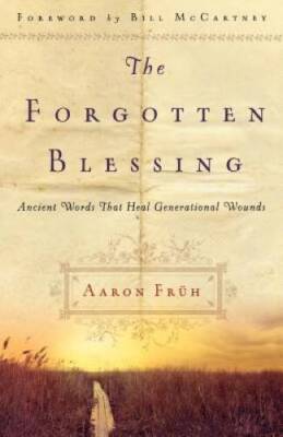 The Forgotten Blessing: Ancient Words That Heal Generational Wounds - GOOD