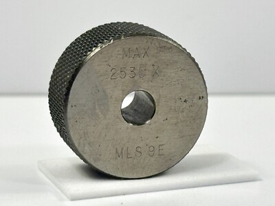 MAX .2530 X OD Bore Setting Ring Gage Used 1 pc B