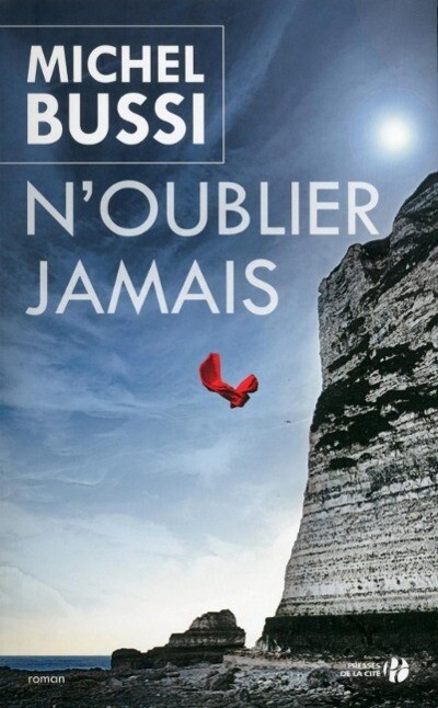 Thumbnail - Michel Bussi / N'oublier Jamais / 9782266254571