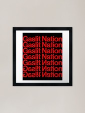 Gaslit Nation Framed Art Print Framed Wall Art Poster Canvas Print Picture