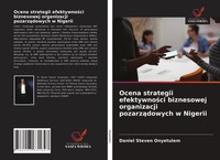 Ocena Strategii Efektywno¿Ci Biznesowej Organizacji Pozarz¿Dowych W Nigerii Buch