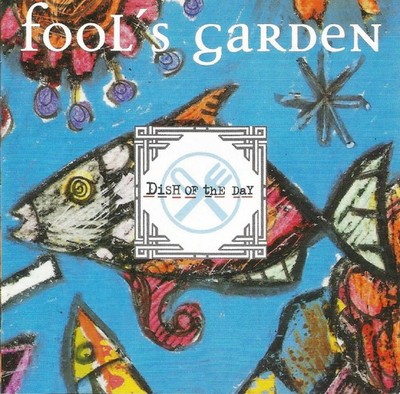 CD Fool's Garden - Dish Of The Day  (1995)