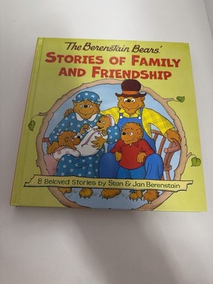 The Berenstain Bears" Stories of Family and Friendship NEW Hardcover 8 ...