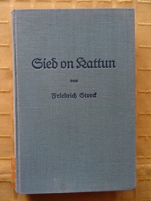 Sied on Kattun - Friedrich Storck - Richtig Guter Zustand 1938 - Alte Dichtungen