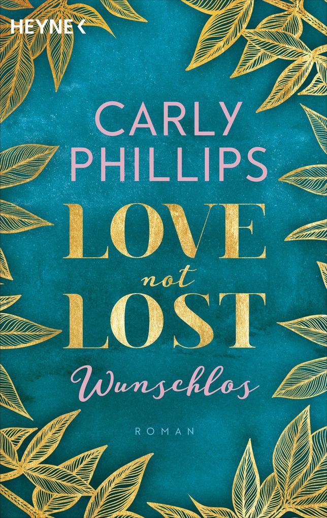 Thumbnail - Love Not Lost - Wunschlos | Carly Phillips | 2023 | Deutsch