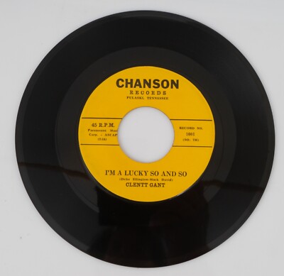 CLENT GANT I'm A Lucky So & So / I Need You So Chanson 1001 VG++ 1960