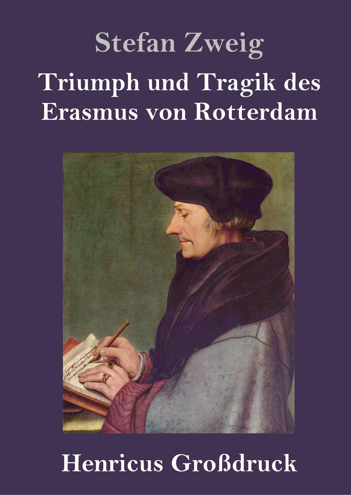 Thumbnail - Triumph Und Tragik Des Erasmus Von Rotterdam (großdruck) | Buch |
