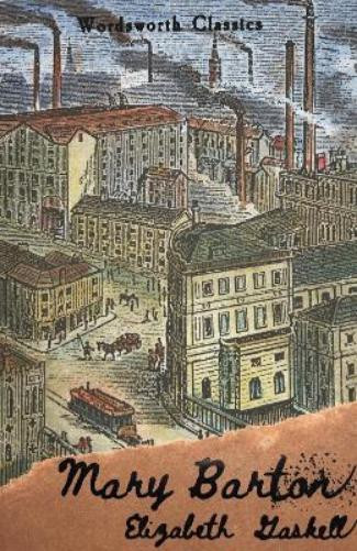 Элизабет Гаскелл Мэри Бартон (в мягкой обложке) Классика Вордсворта (ИМПОРТ из Великобритании)