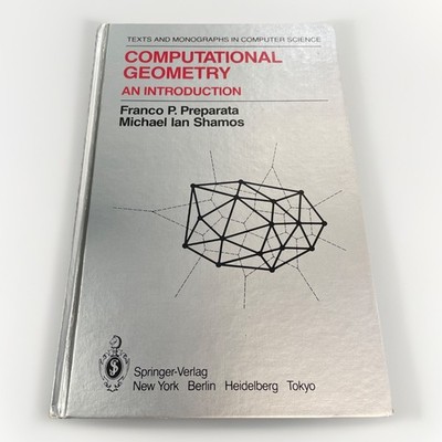 Computational Geometry by Franco Preparata