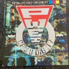 Pop Will Eat Itself – Can U Dig It?   Vinyl 7" Single UK 1989 Indie Rock PB42621