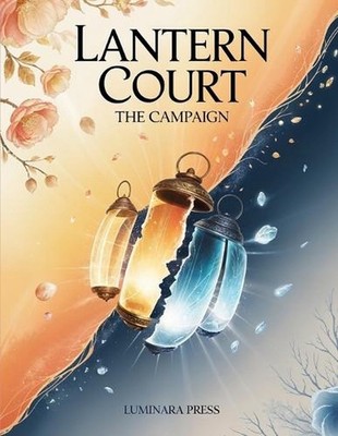 Lantern Court - The Campaign by Luminara Press Paperback Book