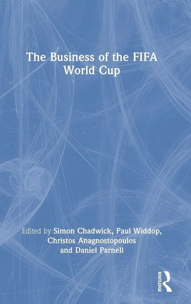 Christos Anagnostopoulos (U. A.) | The Business Of The Fifa World Cup | Buch-image