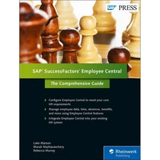 SuccessFactors Employee Central: The Comprehensive Guide (1st Edition) (SAP ...