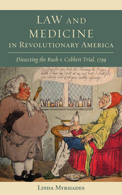 Law and Medicine in Revolutionary America - 9781611461022