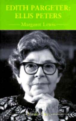 Edith Pargeter: Ellis Peters by Margaret Lewis: Used