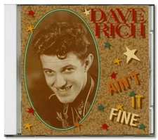 Country / Rockabilly CD - Dave Rich - Ain’t It Fine- Bear Family Records- Import
