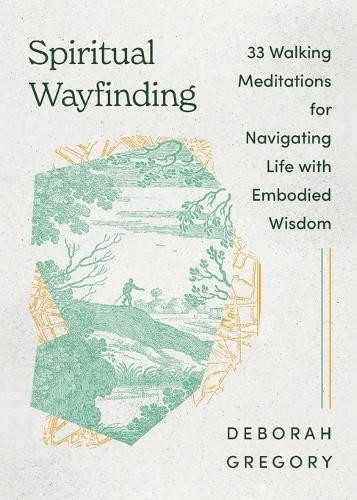 Spiritual Wayfinding by Deborah Gregory - 9781514011966