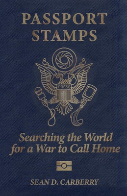 #ad Passport Stamps: Searching the World for a War to Call Home $9.06