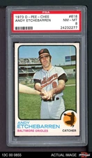 1973 O-Pee-Chee #618 Andy Etchebarren Orioles PSA 8 - NM/MT