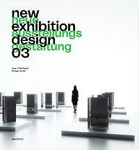 New Exhibition Design 03 | Buch | 9783899863208