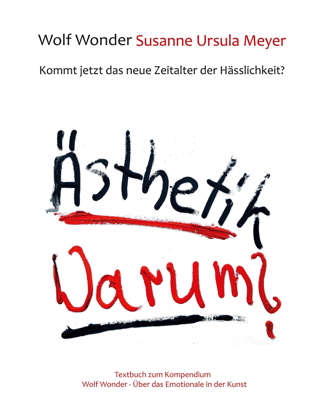 Ästhetik Warum? Kommt Jetzt Das Neue Zeitalter Der Hässlichkeit? |