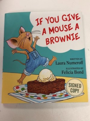 If You Give a Mouse a Brownie by Laura Numeroff HAND SIGNED