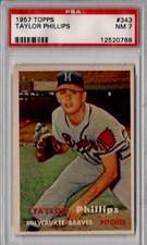 Taylor Phillips, PSA 7, 1957 Milwaukee Braves, World Series Champion