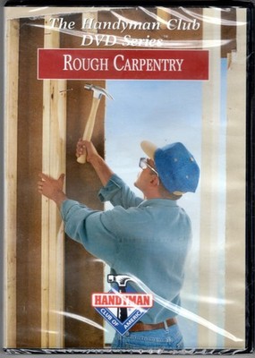 NEW Handyman Club of America Rough Carpentry ~ Barry Stranz; Tom Hart DVD