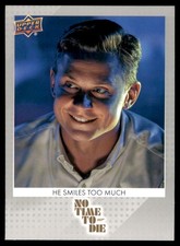 2025 Upper Deck James Bond 007 No Time To Die #22 He Smiles Too Much