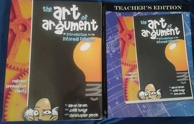 The Art of Argument Student book and Teacher's Edition Intro Informal Fallacies