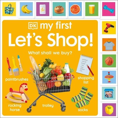 My First Let's Shop! What Shall We Buy? by DK (English) Board Book Book
