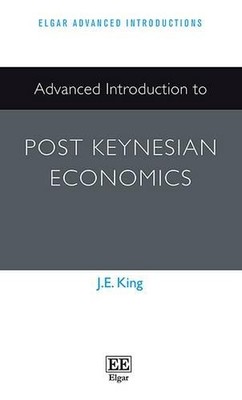 Advanced Introduction to Post Keynesian Economics by J. E. King - 9781782548423