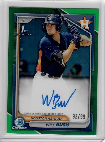 2024 Bowman Chrome WILL BUSH RC AUTO 1st Green Refractor #/99 Astros