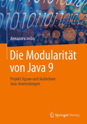 Die Modularität von Java 9: Projekt Jigsaw und skalierbare Java-Anwendungen