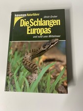 Die Schlangen Europas: Und rund ums Mittelmee...