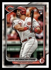 Christian Encarnacion-Strand 2024 Bowman #79 Cincinnati Reds ROOKIE RC *025
