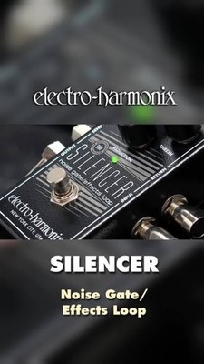 EHX Electro-Harmonix - Silencer (Noise Gate / Effekt Loop Pedal)