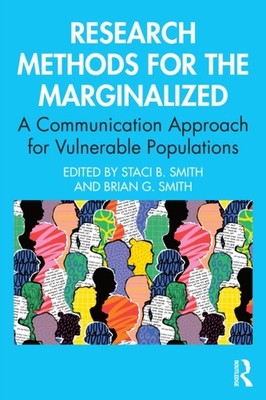 RESEARCH METHODS FOR THE MARGINALIZED by SMITH STACI Paperback Self Help